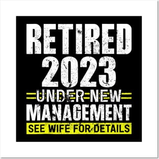 Retired 2023 Under New Management See Wife For Details Posters and Art